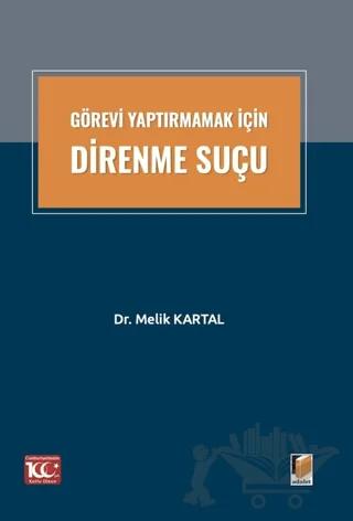 Görevi Yaptırmamak İçin Direnme Suçu
