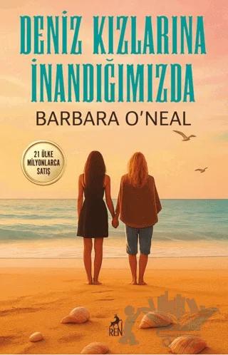 Deniz Kızlarına İnandığımızda