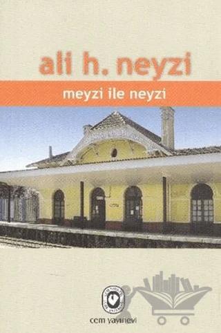 Meyzi ile Neyzi – Ali H. Neyzi – Cem Yayınevi kitap kapağı