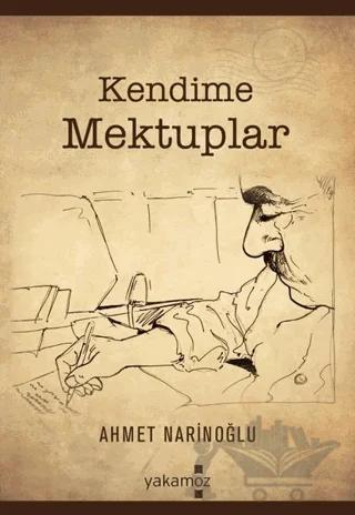 Kendime Mektuplar