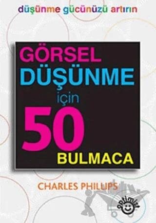 Görsel Düşünme İçin 50 Bulmaca