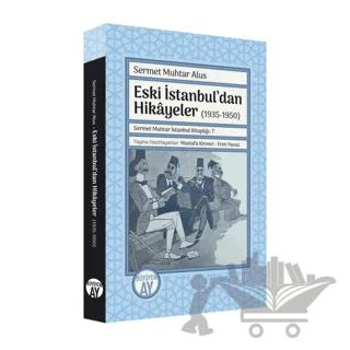 Eski İstanbul’dan Hikayeler (1935-1950)