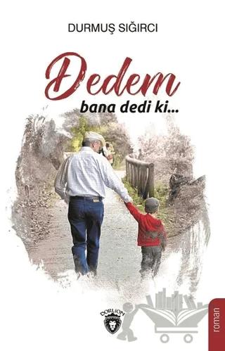 Dedem Bana Dedi Ki...