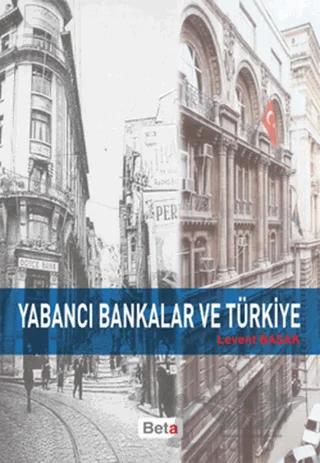 Yabancı Bankalar ve Türkiye