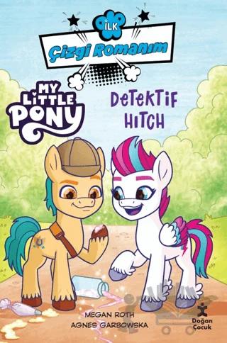 İlk Çizgi Romanım My Little Pony-Dedektif Hitch