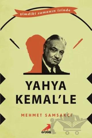 Yahya Kemal’le