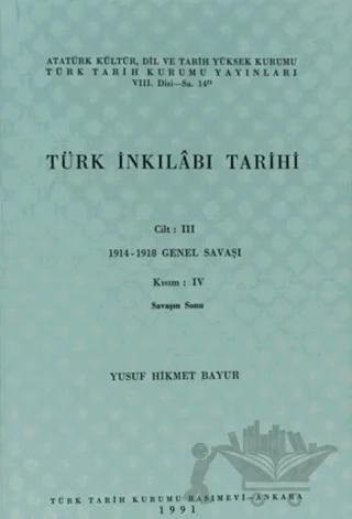 Türk İnkılabı Tarihi Cilt: 3 Kısım: 4 Savaşın Sonu