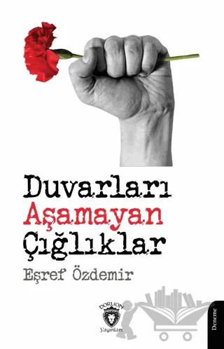 Duvarları Aşamayan Çığlıklar