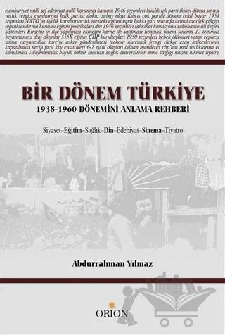 Bir Dönem Türkiye 1938-1960 Dönemini Anlama Rehberi
