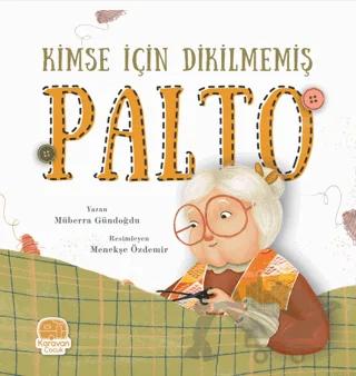 Kimse İçin Dikilmemiş Palto