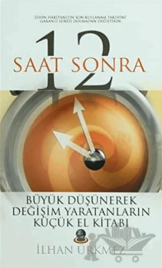 12 Saat Sonra