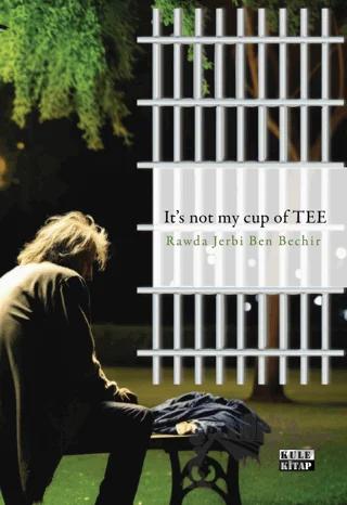 It’s Not My Cup Of Tee