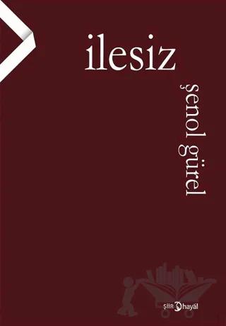 İlesiz – Şenol Gürel – Hayal Yayınları kitap kapağı