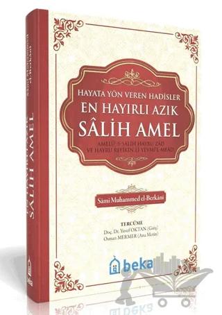 En Hayırlı Azık Salih Amel