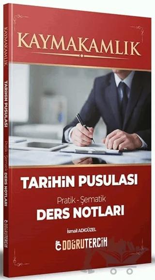 Kaymakamlık Tarihin Pusulası Ders Notları
