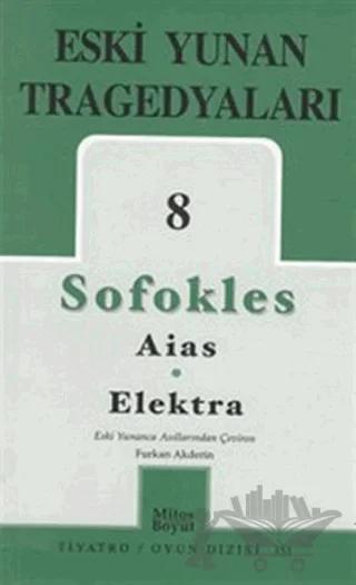 Eski Yunan Tragedyaları 8 - Aias-Elektra