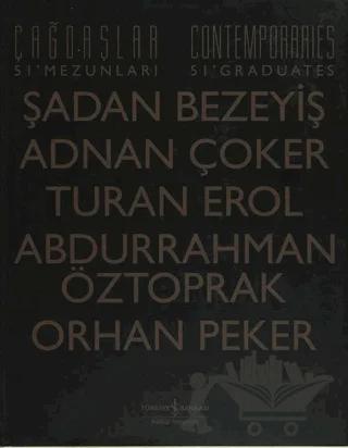 Çağdaşlar Güzel Sanatlar Akademisi 51' Mezunları / Contemporaries Academy Of Fine Arts 51' Graduates