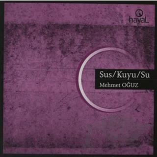 Sus / Kuyu / Su