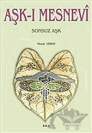 Aşk-ı Mesnevi Sonsuz Aşk