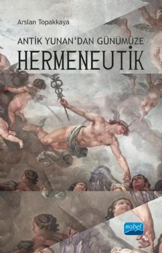Antik Yunan’dan Günümüze HERMENEUTİK