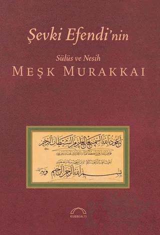 Şevki Efendi’nin Sülüs ve Nesih Meşk Murakkai