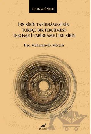 İbn Sîrîn’in Tabirnâmesi'nin Türkçe Bir Tercümesi: Terceme-i Tabirname-i İbn Sirin