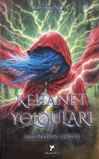 Kehanet Yolcuları - Faylina'dan Uzakta