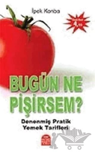 Bugün Ne Pişirsem Denenmiş Pratik Yemek Tarifleri