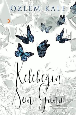 Kelebeğin Son Günü