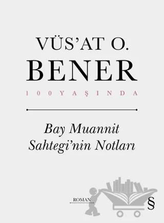 Bay Muannit Sahtegi'nin Notları