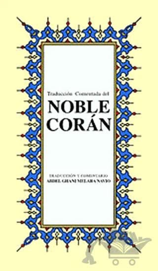 Noble Coran (İspanyolca Kuran-ı Kerim Tercümesi, Karton Kapak, İpek Şamua Kağıt, Küçük Boy)