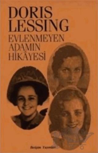 Evlenmeyen Adamın Hikayesi