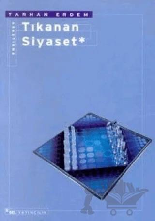 Tıkanan Siyaset