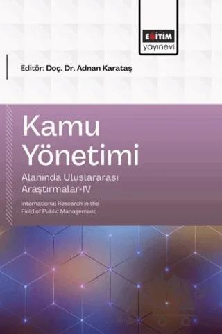 Kamu Yönetimi Alanında Uluslararası Araştırmalar - 4