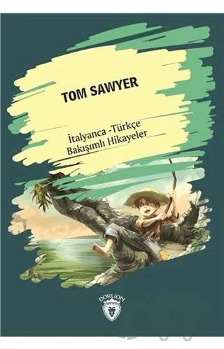 Tom Sawyer (Tom Sawyer) İtalyanca Türkçe Bakışımlı Hikayeler