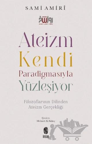 Ateizm Kendi Paradigmasıyla Yüzleşiyor
