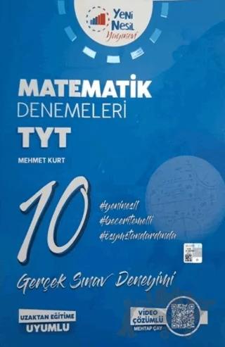 Yeni Nesil YKS TYT Matematik 10 Deneme Sınavı – Mehmet Kurt – Yeni Nesil Yayınevi kitap kapağı