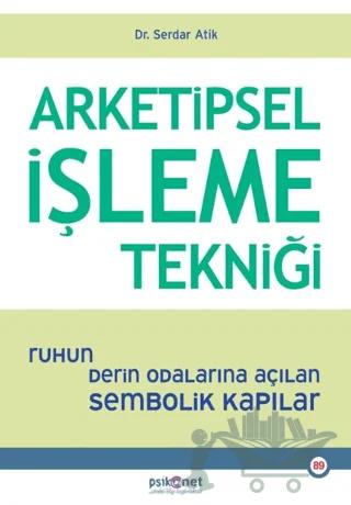 Arketipsel İşleme Tekniği