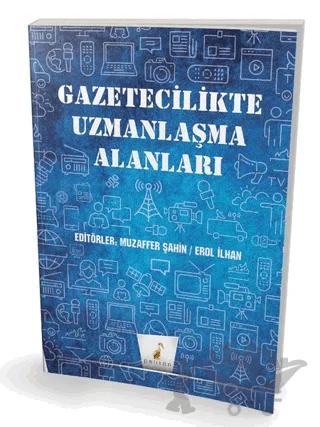 Gazetecilikte Uzmanlaşma Alanları