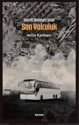 Hasreti Dinmeyen Şehre Son Yolculuk