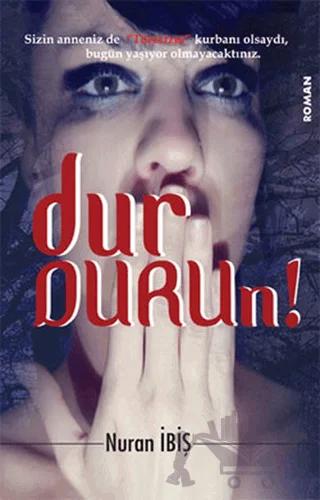 Durdurun!