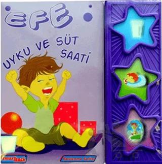 Efe - Uyku ve Süt Saati