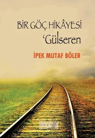 Bir Göç Hikayesi - Gülseren