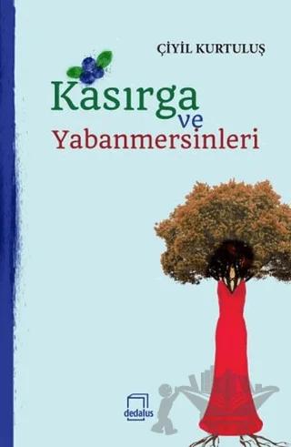 Kasırga ve Yabanmersinleri