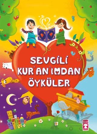 Sevgili Kur’an’ımdan Öyküler