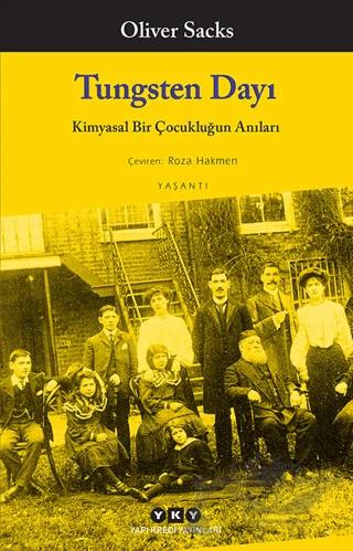 Tungsten Dayı: Kimyasal Bir Çocukluğun Anıları