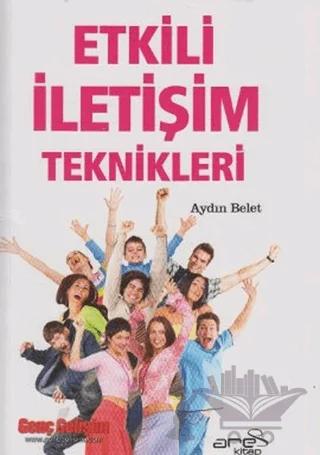 Etkili İletişim Teknikleri