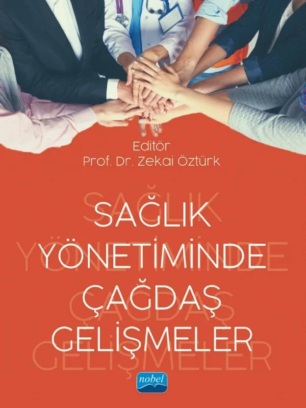 Sağlık Yönetiminde Çağdaş Gelişmeler