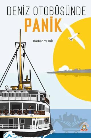 Deniz Otobüsünde Panik