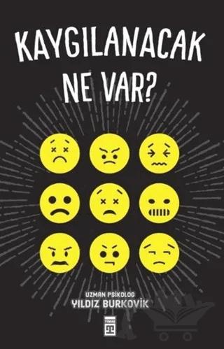 Kaygılanacak Ne Var?